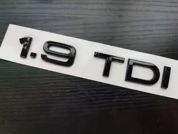1x Хром Лъскав Черен ABS 1.9 TDI 3D Моделът се Заден Багажник Емблемата на Иконата на Етикети, Подходящи за Audi Аксесоари Лого